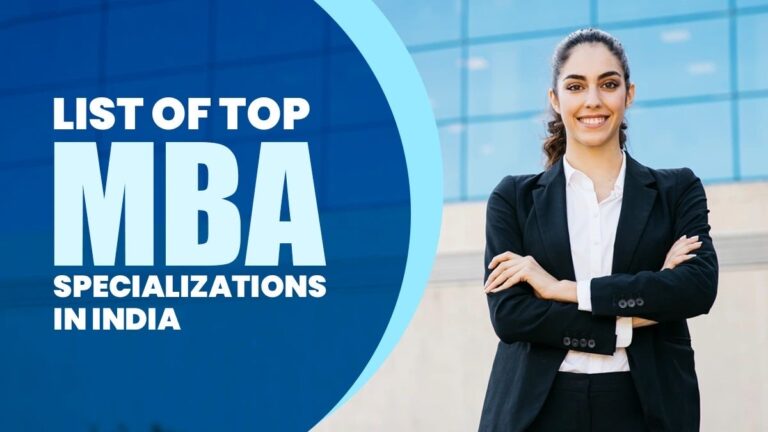 List of Top MBA Specialisations in India