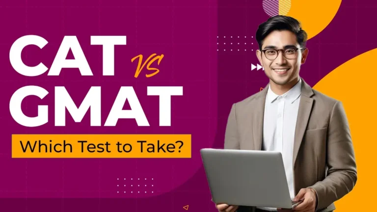 CAT vs GMAT Which Exam is Right for You