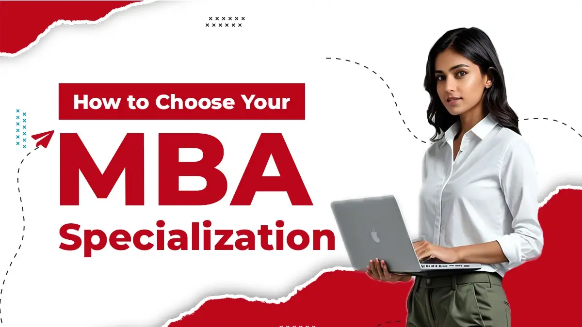 How to Choose Your MBA Specialisation