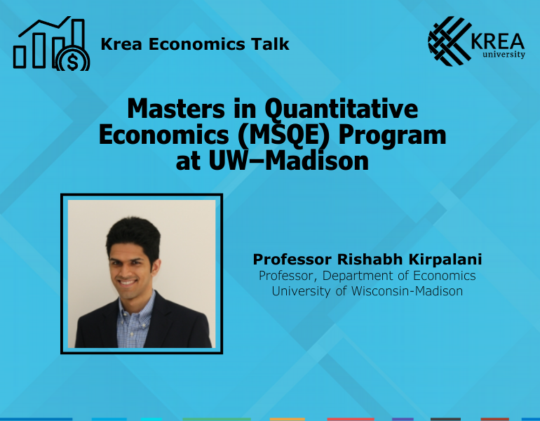 A Talk on 'Masters in Quantitative Economics (MSQE) Program at UW–Madison' by Rishabh Kirpalani 
